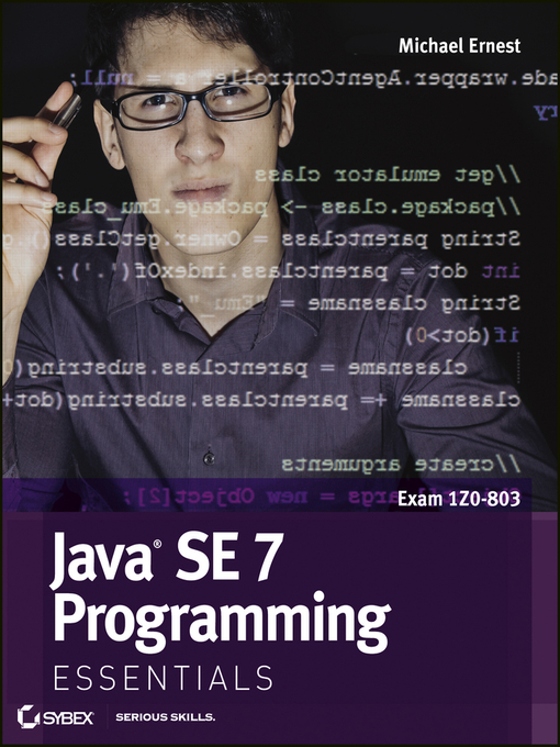 Title details for Java SE 7 Programming Essentials by Michael Ernest - Available
